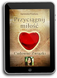 Cudowne_zwiazki-Przyciagnij-milosc-Agnieszka_Przybysz-ebook