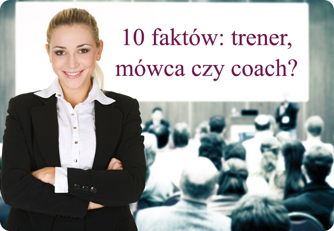 10faktow-trener-mowca-czy-coach-coaching